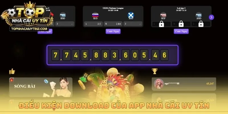 Điều kiện download của app nhà cái uy tín